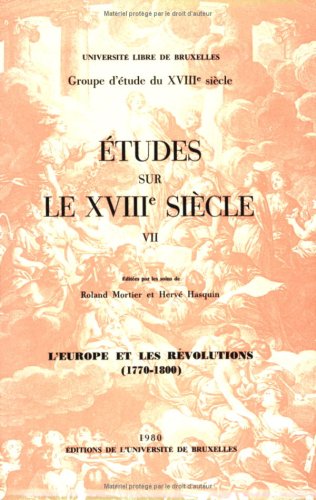 Couverture de L'Europe et les révolutions : 1770-1800