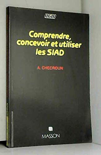 Comprendre, concevoir et utiliser les SIAD