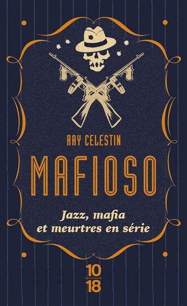 Mafioso : jazz, mafia et meurtres en série