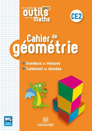 Les nouveaux outils pour les maths CE2, cycle 2 : cahier de géométrie : grandeurs et mesures, traitement de données