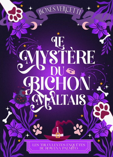 Couverture de Le mystère du bichon maltais: Le premier tome d'une saga de cosy witch mystery