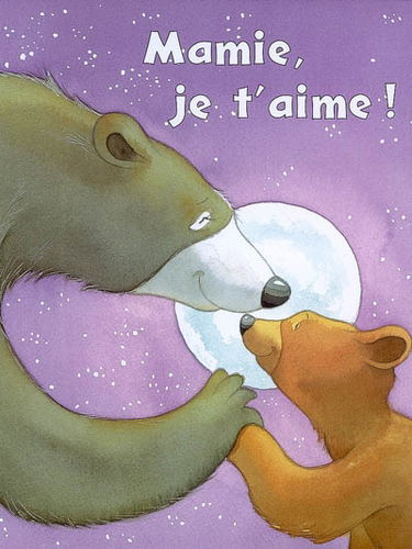 Mamie, je t'aime !