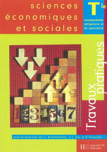 Sciences économiques et sociales, terminale, enseignements obligatoires de spécialité : travaux pratiques