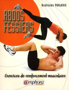 Abdos-fessiers : exercices de renforcement musculaire