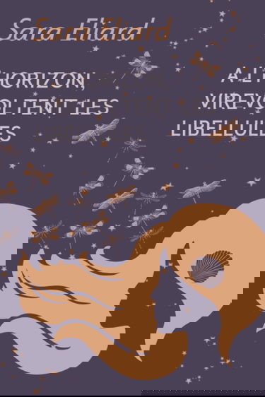 A l'horizon, virevoltent les libellules