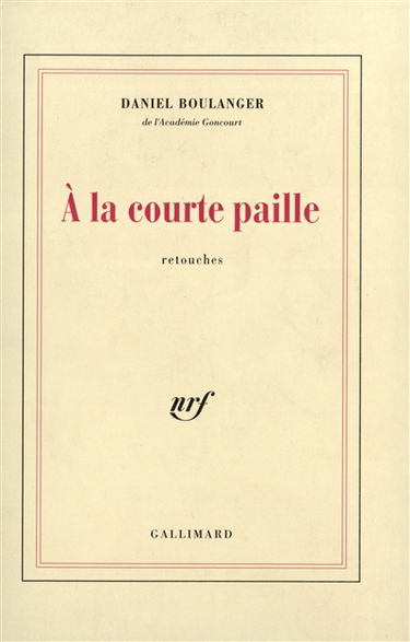 A la courte paille : retouches