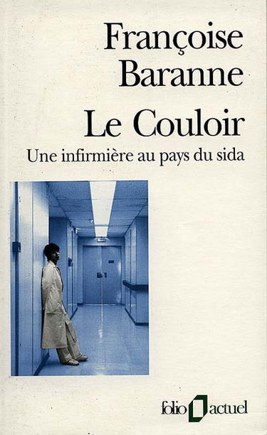 Le couloir : une infirmière au pays du sida