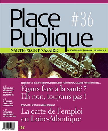 Place publique, Nantes Saint-Nazaire, n° 36. Egaux face à la santé ? Eh non, toujours pas !