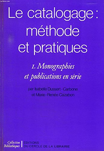 Le catalogage : méthode et pratiques