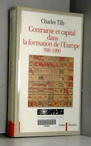 Contrainte et capital dans la formation de l'Europe : 990-1990