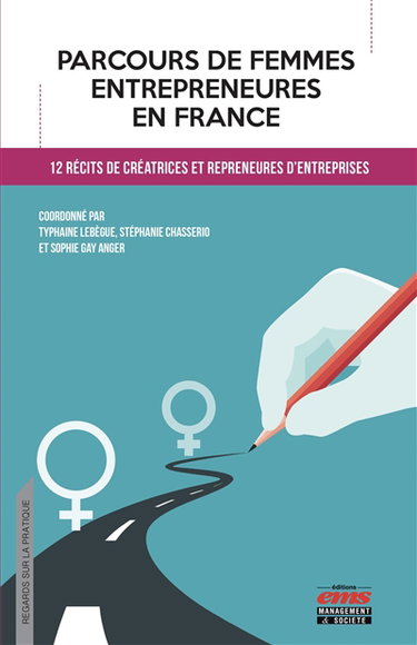Couverture de Parcours de femmes entrepreneures en France : 12 récits de créatrices et repreneures d'entreprises
