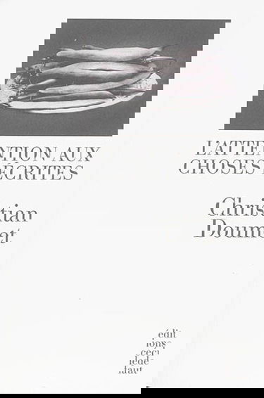 L'attention aux choses écrites