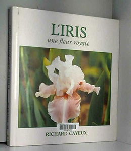 L'iris: Une fleur royale
