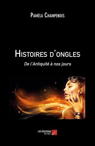 Histoires d'ongles-De l’Antiquité à nos jours