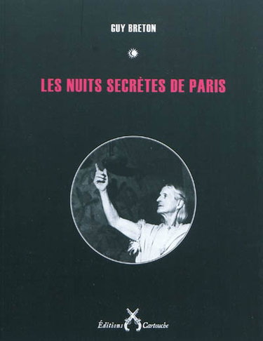 Couverture de Les nuits secrètes de Paris