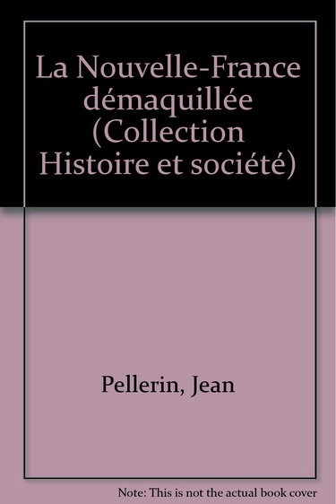 La Nouvelle France Demaquillee