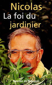 La foi du jardinier
