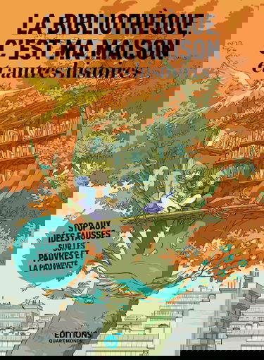 La bibliothèque, c'est ma maison : et autres histoires