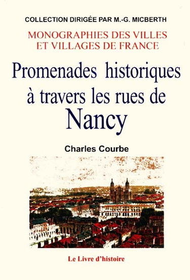Promenades historiques à travers les rues de Nancy