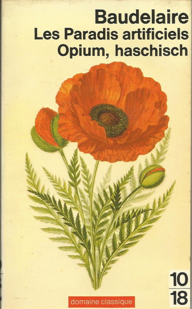 Les paradis artificiels / opium et haschisch