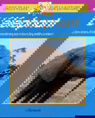 L'Elephant. Une Mine D'Informations Pour Tous Les Petits Curieux