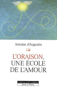 L'oraison, une école de l'amour