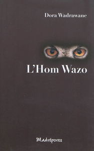 L'hom wazo : waia ci ded mazo ri aw