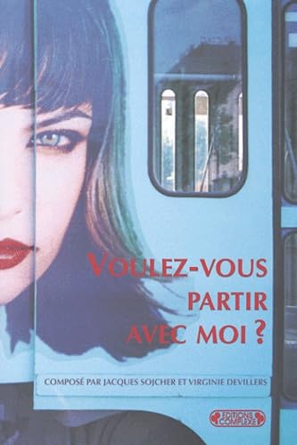 Voulez-vous partir avec moi ?