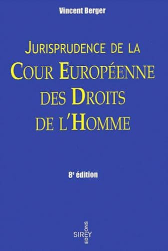 Jurisprudence de la Cour européenne des droits de l'homme, 8e édition