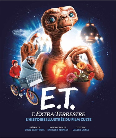 Couverture de E.T. l'extra-terrestre, l'histoire illustrée du film culte