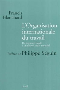 L'Organisation internationale du travail : de la guerre froide à un nouvel ordre mondial