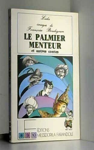 Le Palmier menteur : et autres contes
