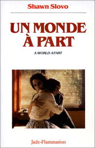 Un Monde à part. A World apart