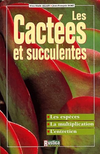 Les cactées et succulentes