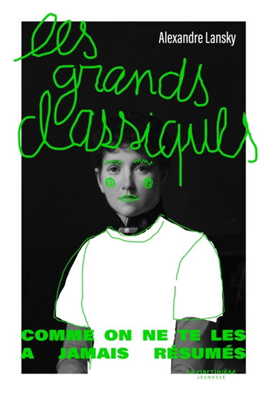 Couverture de Les grands classiques : comme on ne te les as jamais résumés