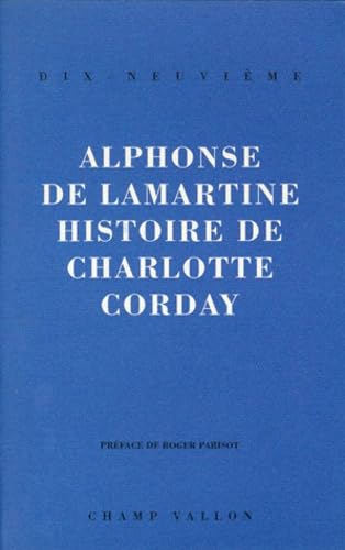 Histoire de Charlotte Corday : un livre de L'histoire des Girondins