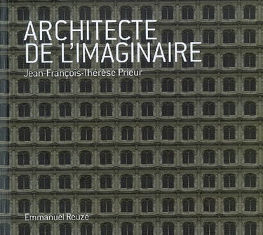 Couverture de Architecte de l'imaginaire : Jean-François-Thérèse Prieur