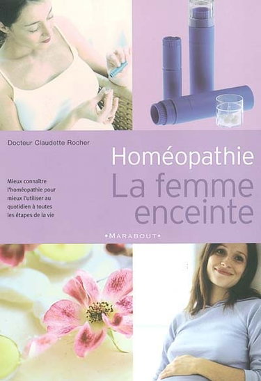 Couverture de Homéopathie : la femme enceinte