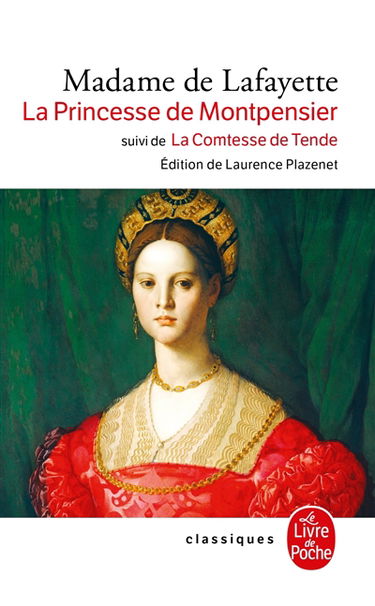 Histoire de la princesse de Montpensier. Histoire de la comtesse de Tende