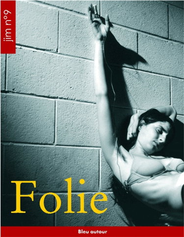 JIM-Journal intime du Massif central, n° 9. Folie