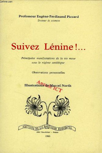 Suivez lenine !..., principales manifestations de la vie russe sous le regime sovietique