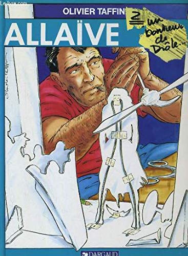 Un Bonheur de drôle... : Allaïve, 2e part.