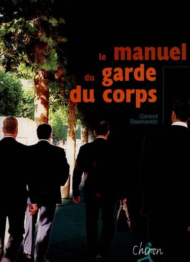 Le manuel de garde du corps