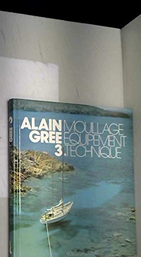 Mouillage, équipement et technique