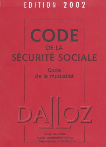 Code de la sécurité sociale 2002. Code de la mutualité 2000