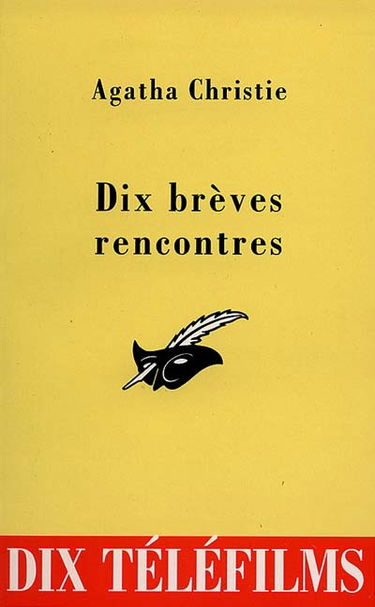 Dix brèves rencontres