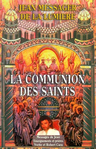Jean, messager de la lumière. Vol. 2. La communion des saints