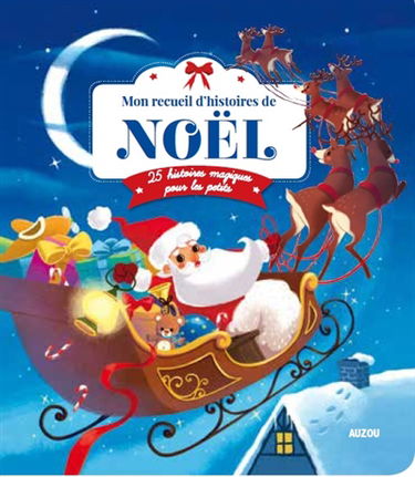 Mon recueil d'histoires de Noël : 25 histoires magiques pour les petits