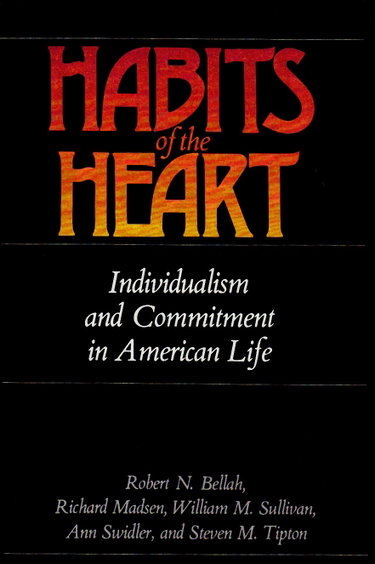 Couverture de Habits of the Heart: Individualism and Commitment in American Life