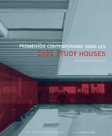 Couverture de Promenade contemporaine dans les Case Study Houses
